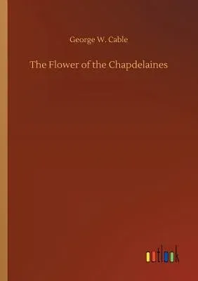 The Flower of the Chapdelaines