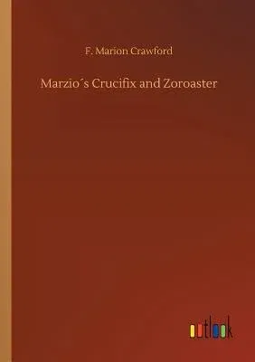 Marzio´s Crucifix and Zoroaster