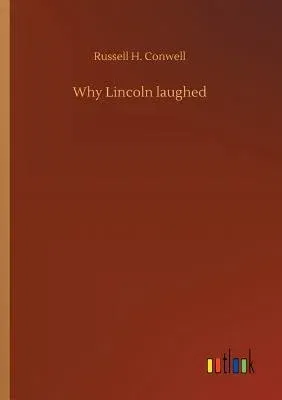 Why Lincoln laughed