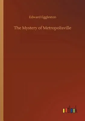 The Mystery of Metropolisville