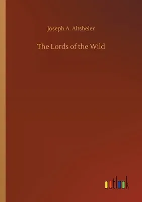 The Lords of the Wild