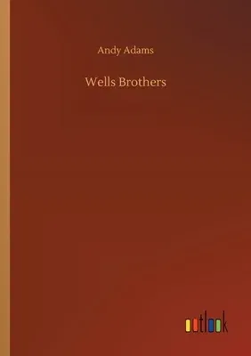 Wells Brothers