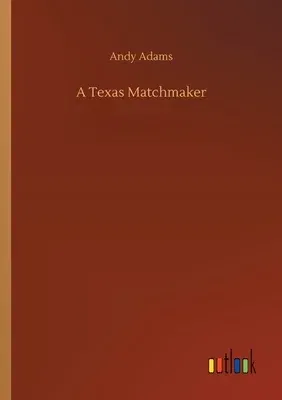 A Texas Matchmaker