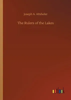 The Rulers of the Lakes