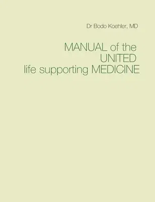 Manual of the United life supporting Medicine