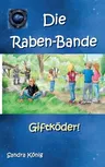 Die Raben-Bande: Giftköder!