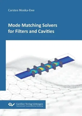 Mode Matching Solvers for Filters and Cavities