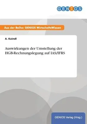 Auswirkungen der Umstellung der HGB-Rechnungslegung auf IAS/IFRS