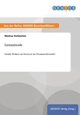 Luxusmode: Dunkle Wolken am Horizont der Premium-Hersteller