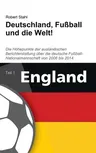 Deutschland, Fußball und die Welt!: Teil 1: England