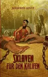 Sklaven für den Kalifen: Roman