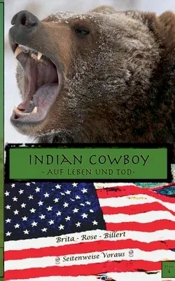 Indian Cowboy: Auf Leben und Tod