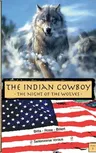 The Indian Cowboy 1: The Night of the Wolves