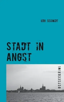 Stadt in Angst: Ostseekrimi