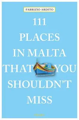 111 Places in Malta That You Shouldn't Miss