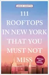 111 Rooftops in New York That You Must Not Miss (Revised)