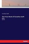 The Prose Works Of Jonathan Swift D.D.: Vol IV