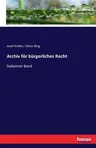 Archiv für bürgerliches Recht: Siebenter Band