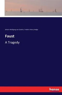 Faust: A Tragedy