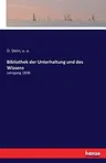 Bibliothek der Unterhaltung und des Wissens: Jahrgang 1898