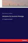 Jahrbücher für classische Philologie: 10. Supplementband