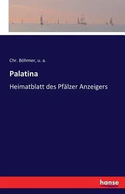 Palatina: Heimatblatt des Pfälzer Anzeigers