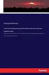 A manual of ancient history, from the earliest times to the fall of the Sassanian empire: Comprising the history of Chaldaea, Assyria, Media, Babylonia,