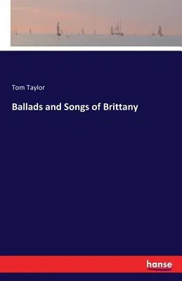 Ballads and Songs of Brittany