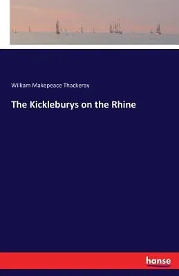 The Kickleburys on the Rhine