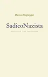 SadicoNazista: Geschichte, Film und Mythos