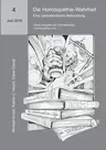 Die Homöopathie-Wahrheit. Eine (selbst)kritische Betrachtung: Vierte Ausgabe der Schriftenreihe Homöopathie und...