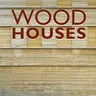 Wood Houses