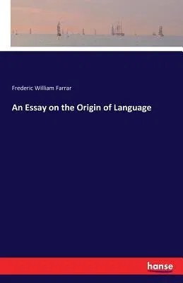 An Essay on the Origin of Language