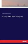 An Essay on the Origin of Language