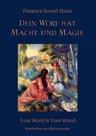 Dein Wort hat Macht und Magie: Your Word is Your Wand