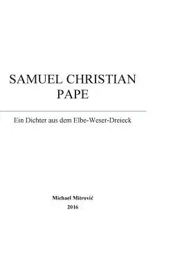 Samuel Christian Pape: Ein Dichter aus dem Elbe-Weser-Dreieck