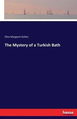 The Mystery of a Turkish Bath