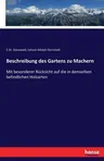 Beschreibung des Gartens zu Machern: Mit besonderer Rücksicht auf die in demselben befindlichen Holzarten