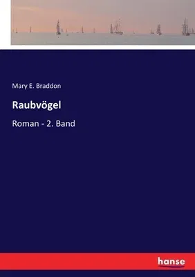 Raubvögel: Roman - 2. Band