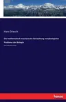 Die mathematisch-mechanische Betrachtung morphologisher Probleme der Biologie: Eine kritische Studie