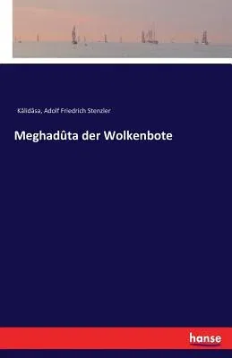 Meghadûta der Wolkenbote