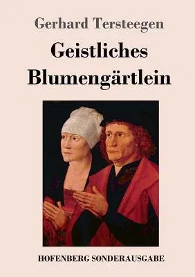 Geistliches Blumengärtlein