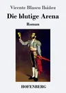 Die blutige Arena