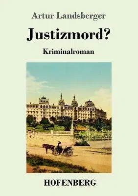 Justizmord?: Kriminalroman