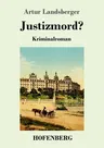 Justizmord?: Kriminalroman