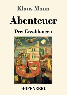 Abenteuer: Drei Erzählungen