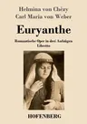 Euryanthe: Romantische Oper in drei Aufzügen - Libretto