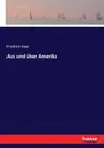 Aus und über Amerika