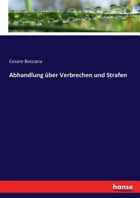 Abhandlung über Verbrechen und Strafen