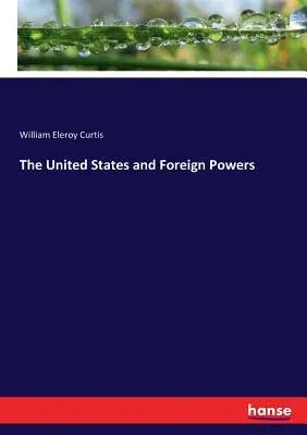 The United States and Foreign Powers